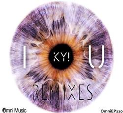 lytte på nettet KY! - I See U Remixes
