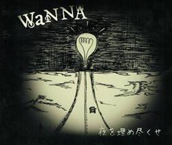 télécharger l'album Wanna - 夜を埋め尽くせ