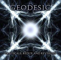 Download Geodesic - Grayscale Redux and Revisions