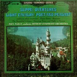 télécharger l'album Suppé Paul Paray , Conductor, Detroit Symphony Orchestra - Overtures Light Cavalry Poet And Peasant