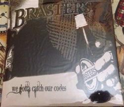 descargar álbum Brasters - We Gotta Catch Our Codes