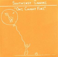 ladda ner album Southeast Engine - One Caught Fire