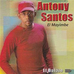 lyssna på nätet Antony Santos - El Balazo