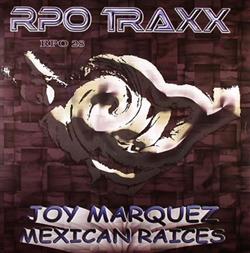 Download Joy Marquez - Mexican Raices