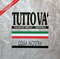 ascolta in linea Cosa Nostra - Tutto Va Italian Hit Medley Edizione II