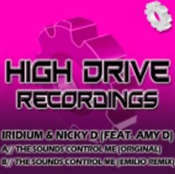 Download Iridium & Nicky D Feat Amy D - The Sounds Control Me