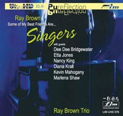 télécharger l'album Ray Brown Trio - Some Of My Best Friends Are Singers