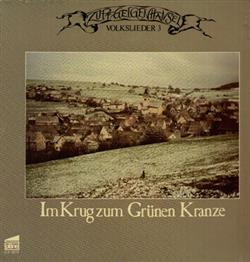 lataa albumi Zupfgeigenhansel - Volkslieder 3 Im Krug Zum Grünen Kranze