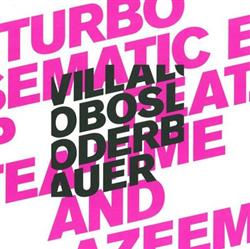 Download Ricardo Villalobos & Max Loderbauer Feat Tea Time & Azeem - Turbo Sematic EP