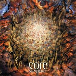 Steve Roach - Core Legacy Edition