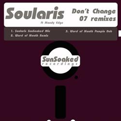 écouter en ligne Soularis Feat Mandy Edge - Dont Change Inc Liquid People Word Of Mouth Remixes