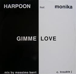 baixar álbum Harpoon feat Monika - Gimme Love