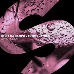 last ned album Steff Da Campo x Tommy Jayden - Gin Vodka