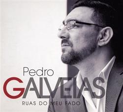 Download Pedro Galveias - Ruas Do Meu Fado