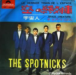 baixar álbum The Spotnicks - Le Dernier Train De LEspace Space Creature
