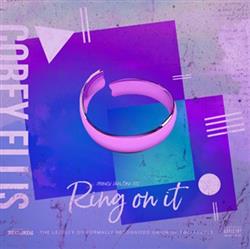 Download Corey Ellis - Ring On It