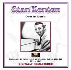 lytte på nettet Stan Kenton - Opus In Pastels