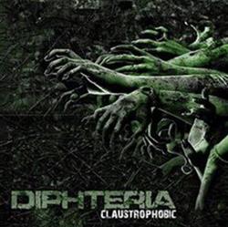 last ned album Diphteria - Claustrophobic