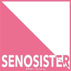 Download SENOSISTER - STOP Tu tu lu