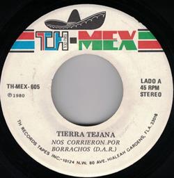 kuunnella verkossa Tierra Tejana - Nos Corrieron Por Borrachos