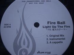 Download Fire Ball - Light Up The Fire