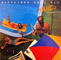 Download Sand Williams - Buffaloes Cant Fly