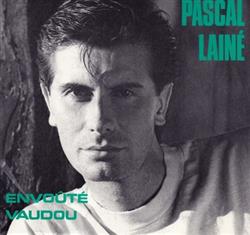 last ned album Pascal Lainé - Envoûté Vaudoo