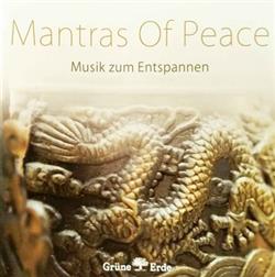 last ned album Unknown Artist - Mantras Of Peace Musik Zum Entspannen