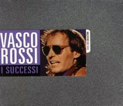 lyssna på nätet Vasco Rossi - I Successi