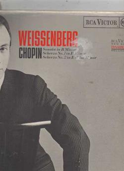 écouter en ligne Chopin, Alexis Weissenberg - Sonata No 3 In B Minor Op 58 Schrezo No 1 In B Minor Op 20 Scherzo No 2 In B Flat Minor Op 31