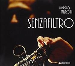 Album herunterladen Fabrizio Sdino Tarroni - Senzafiltro