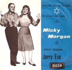 ladda ner album Micky Morgan et L'Orchestre International Jerry Eve - Dans Les Rues De Tel Aviv Je MSens Très Seule
