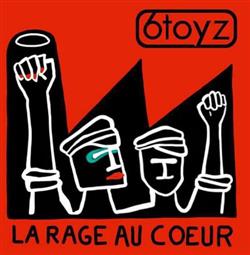 Download 6toyz - La Rage Au Coeur