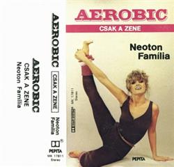 Album herunterladen Neoton Família - Aerobic Csak A Zene