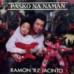 Download Ramon Jacinto - Pasko Na Naman