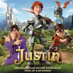 Download Ilan Eshkeri - Justin And The Knights Of Valour Original Motion Picture Soundtrack