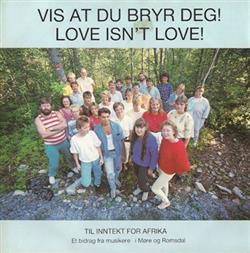 online luisteren Møre Og Romsdal For Afrika - Vis At Du Bryr Deg Love Isnt Love