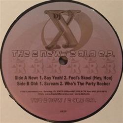 télécharger l'album DJ X - The 2 New 2 Old