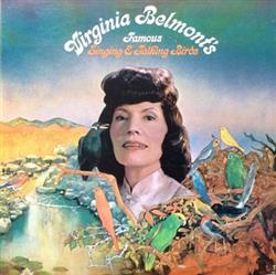 last ned album Virginia Belmont - Virginia Belmonts Famous Singing Talking Birds