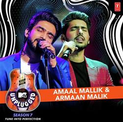 last ned album Armaan Malik, Amal Mallik - MTV Unplugged Season 7 with Armaan Malik Amal Mallik