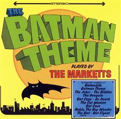 télécharger l'album The Marketts - The Batman Theme Played By The Marketts
