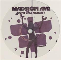 last ned album Madsion Ave - Dont Call Me Baby