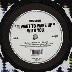 ladda ner album Das Glow - I Want To Wake Up With You