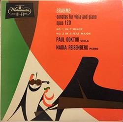 descargar álbum Brahms Paul Doktor, Nadia Reisenberg - Sonatas For Viola And Piano Opus 120 No 1 In F Minor No 2 In E Flat Major