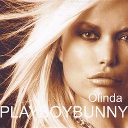 lytte på nettet Olinda - Playboy Bunny