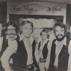 last ned album Texas Trilogy - No Refund
