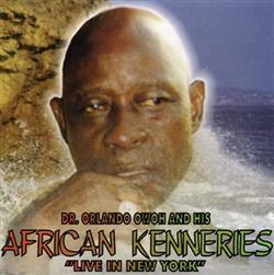 online anhören Dr Orlando Owoh & His African Kenneries - Live In New York