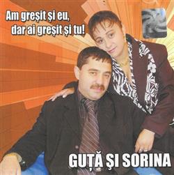 lyssna på nätet Nicolae Guță Și Sorina - Am Gresit Si Eu Dar Ai Gresit Si Tu