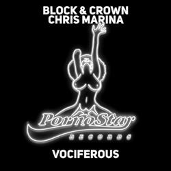 Album herunterladen Block & Crown, Chris Farina - Vociferous
