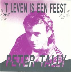 télécharger l'album Peter Tally - T Leven Is Een Feest